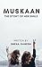 MUSKAAN: THE STORY OF HER S...