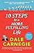 10 Steps to More Fulfilling Life: Dale Carnegie Success Series