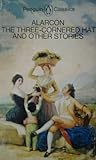 The Three-Cornered Hat and Other Stories (Penguin Classics)