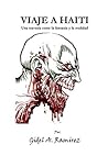 Book cover for VIAJE A HAITI por Gidel A. Ramirez: Una travesía entre la fantasía y la realidad (Viaje A. Haiti nº 1) (Spanish Edition)