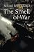 The Smell of War: Lessons from the Battlefield