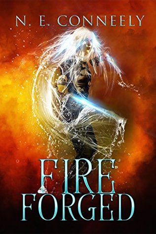 Fire Forged (The Earth Born Cycle Book 2)
