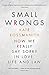 Small Wrongs: How we really say sorry in love, life and law