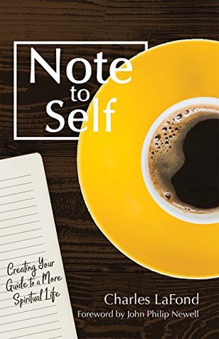 Note to Self: Creating Your Guide to a More Spiritual Life (Kindle Edition)