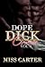 Dope Dick Chronicles Vol II by Miss Carter