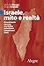 Israele, mito e realtà: Il movimento sionista e la Nakba palestinese settant'anni dopo (Sulla frontiera) (Italian Edition)