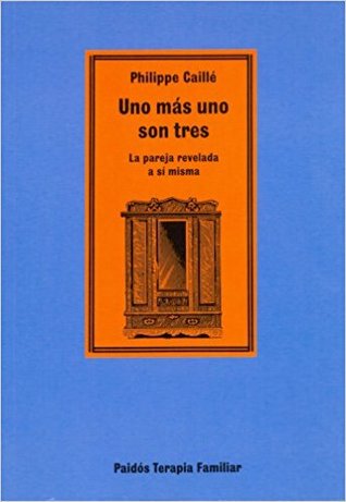 Uno más uno son tres: la pareja revelada a sí misma (Paperback)