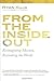 From the Inside Out by Ryan Kuja