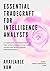 Intelligence101: Essential Tradecraft for Intelligence Analysts: A complete introduction to the Intelligence cycle & guide for Intelligence professionals