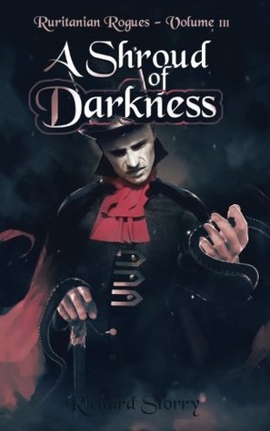 A Shroud of Darkness (Ruritanian Rogues #3)