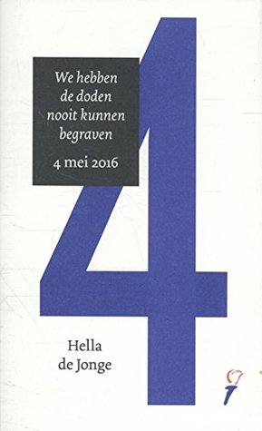 We hebben de doden nooit kunnen begraven