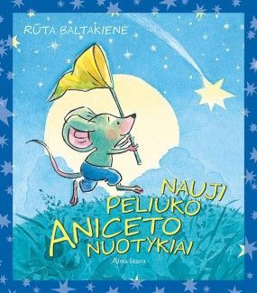 Nauji Peliuko Aniceto nuotykiai (Hardcover)