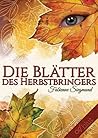 Die Blätter des Herbstbringers