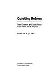 Quieting Reform: Social Science and Social Action in an Urban Youth Program