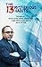 The 13 Mysterious Habits Zero to One Book: How to Reinvent Motivate Yourself Influence People Do It Today Think Straight Grow Rich Eat That Frog How to Stop Procrastinating Manage Stress Manage Time!