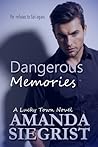 Dangerous Memories by Amanda Siegrist