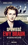 Spowiedź Ewy Brau...