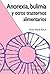 Anorexia, bulimia y otros trastornos alimentarios (Ojos Solares) (Spanish Edition)