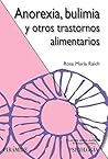 Anorexia, bulimia y otros trastornos alimentarios (Ojos Solares) (Spanish Edition)