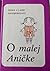 O malej Aničke
