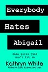 Everybody Hates Abigail