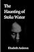 The Haunting of Stoke Water...