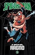 Spider-Man - Le storie indimenticabili 4: Il bacio del Ragno