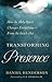 Transforming Presence: How the Holy Spirit Changes Everything-From the Inside Out