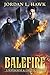 Balefire (Whyborne & Griffin, #10) by Jordan L. Hawk
