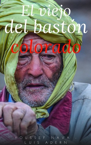 El viejo del bastón colorado