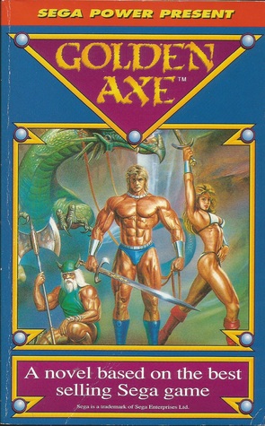 Golden Axe: a Novel Based on the Best Selling Sega Mega Drive Game