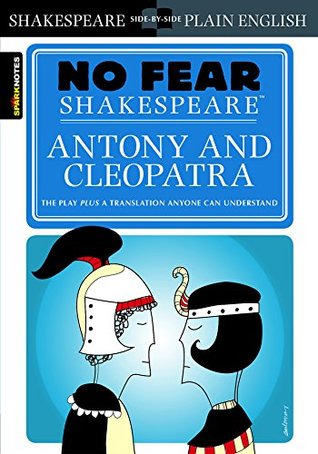 Antony & Cleopatra: No Fear Shakespeare Side-by-Side Plain English