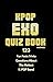 KPOP EXO Quiz Book: 123 Fun...