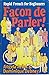 Facon De Parler!: French fo...