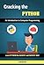 Cracking the Python - An Introduction to Computer Programming