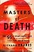 Masters of Death by Richard Rhodes