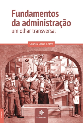 Fundamentos da administração: um olhar transversal