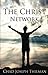 The Christ Network (The Way of Wisdom Series Book 1)