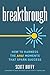 Breakthrough by Scott  Duffy