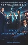 Mordet i Orientekspressen by Agatha Christie