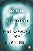 Die hond wat ophou blaf het