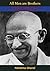 All Men are Brothers: Life and Thoughts of Mahatma Gandhi as told in His Own Words