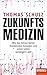 Zukunftsmedizin: Wie das Si...
