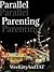Parallel Parenting