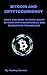Bitcoin and Cryptocurrency:...
