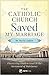 The Catholic Church Saved My Marriage: Discovering Hidden Grace in the Sacrament of Matrimony