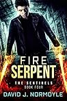 Fire Serpent (The Sentinels Book 4) Fire Serpent (The Sentinels Book 4)
