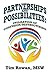 Partnerships and Possibilities by Tim Rowan
