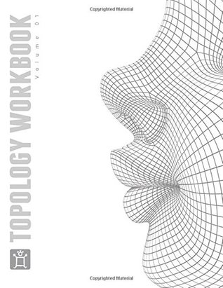 The Pushing Points Topology Workbook: Volume 01
