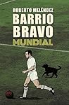Barrio Bravo Mundial Barrio Bravo Mundial